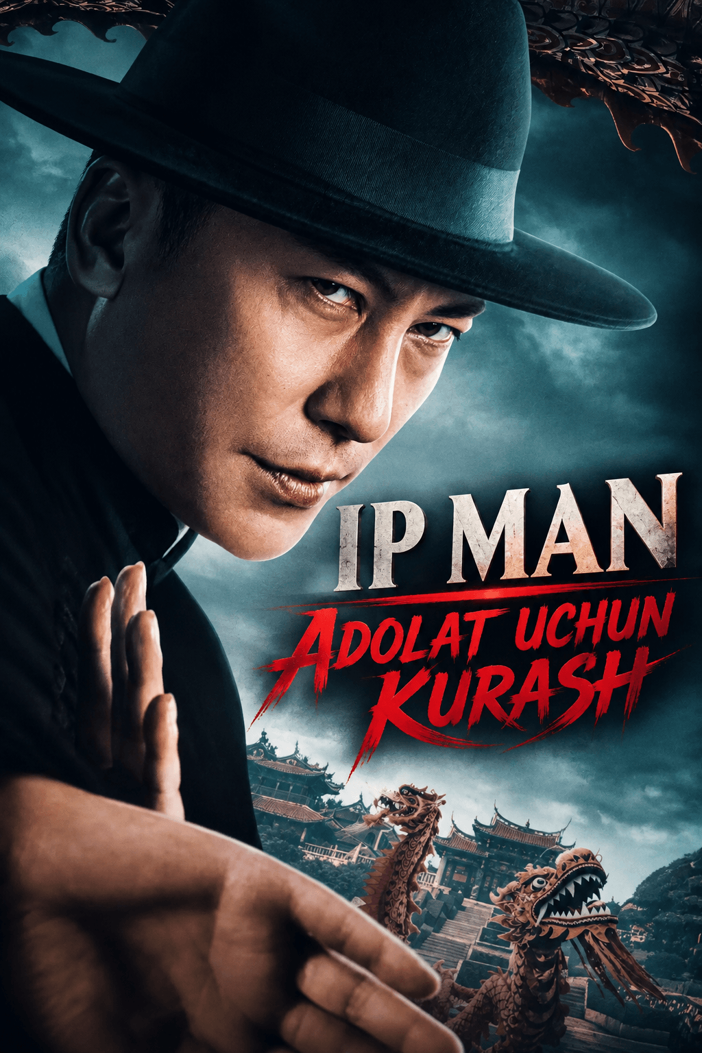 Ip Man: Adolat Uchun Kurash kino Uzbek tilida 2026 HD Skachat / Premyera film o'zbek tilida